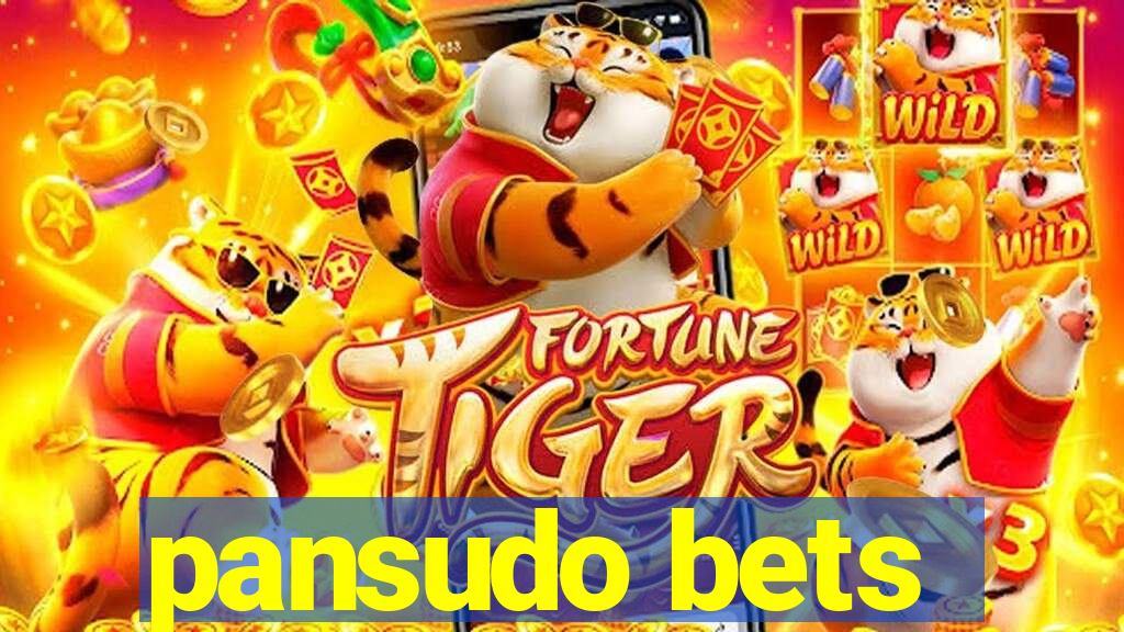 pansudo bets